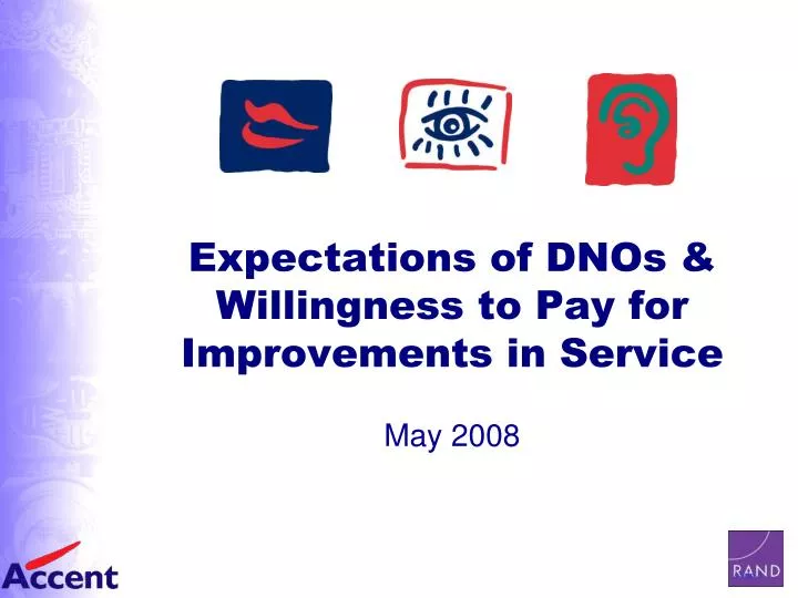 expectations of dnos willingness to pay for improvements in service