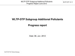 WLTP-DTP Subgroup Additional Pollutants Progress report