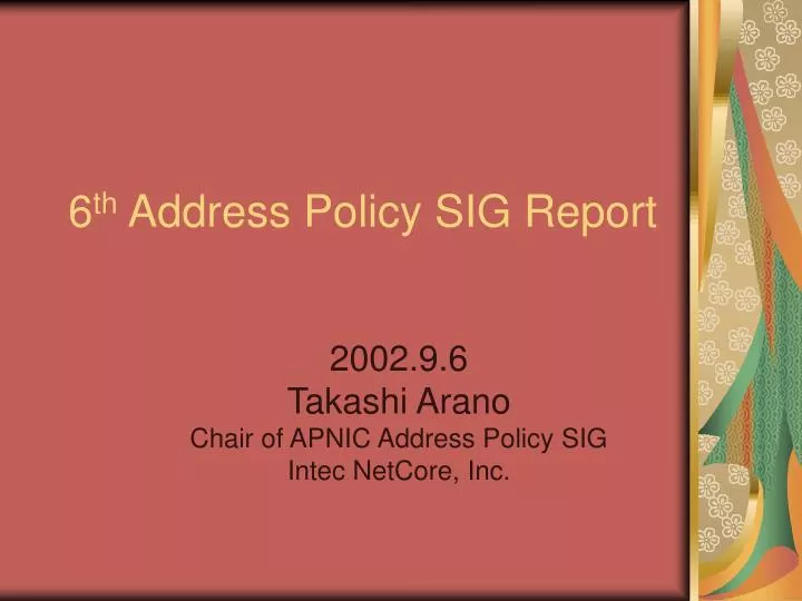 6 th address policy sig report