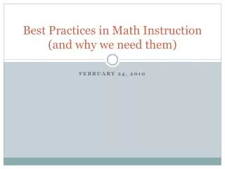 Best Practices in Math Instruction (and why we need them)