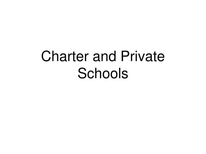 charter and private schools
