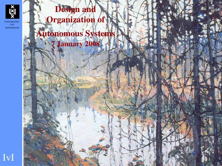 design and organization of autonomous systems 7 january 2008