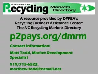 p2pays/dmrm Contact Information: Matt Todd, Market Development Specialist