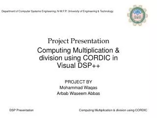 Project Presentation Computing Multiplication &amp; division using CORDIC in Visual DSP++
