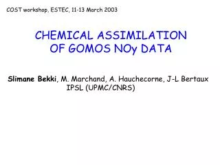 CHEMICAL ASSIMILATION OF GOMOS NOy DATA