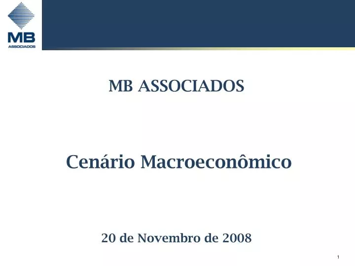 mb associados cen rio macroecon mico 20 de novembro de 2008