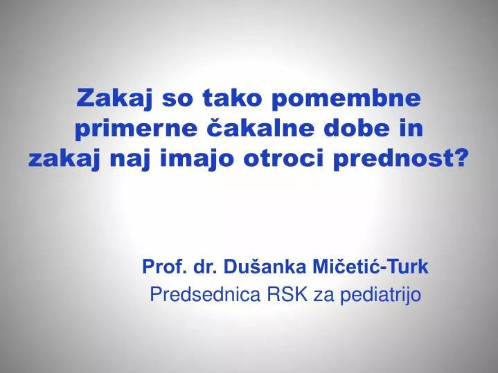 prof dr du anka mi eti turk predsednica rsk za pediatrijo