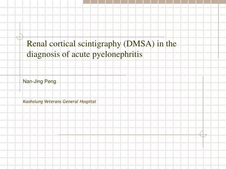 renal cortical scintigraphy dmsa in the diagnosis of acute pyelonephritis