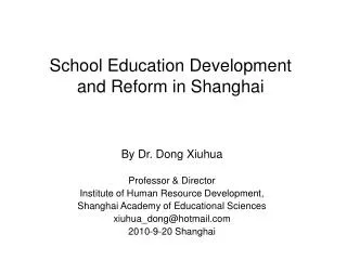 School Education Development and Reform in Shanghai