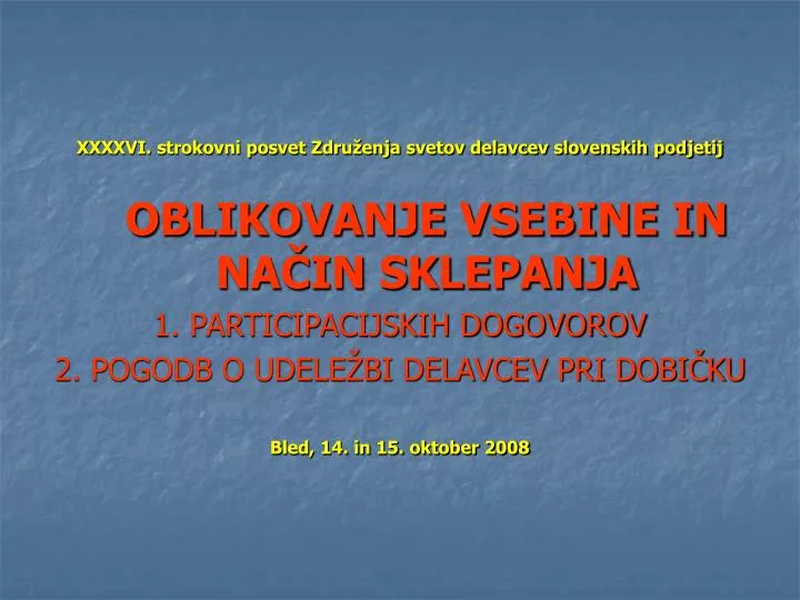 xxxxvi strokovni posvet zdru enja svetov delavcev slovenskih podjetij
