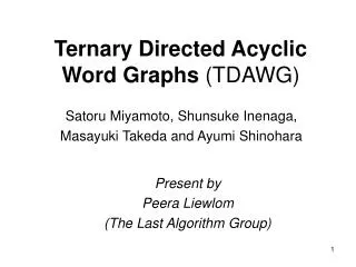 Ternary Directed Acyclic Word Graphs (TDAWG)