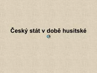 esk st t v dob husitsk