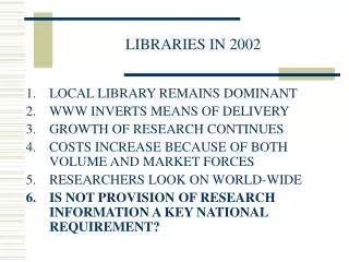 LIBRARIES IN 2002