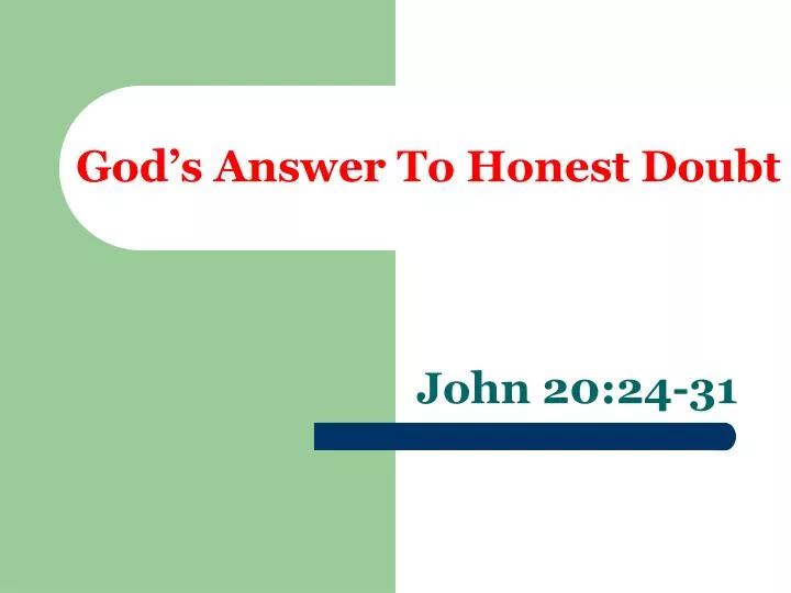 god s answer to honest doubt