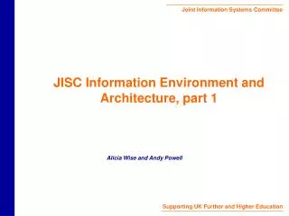 JISC Information Environment and Architecture, part 1