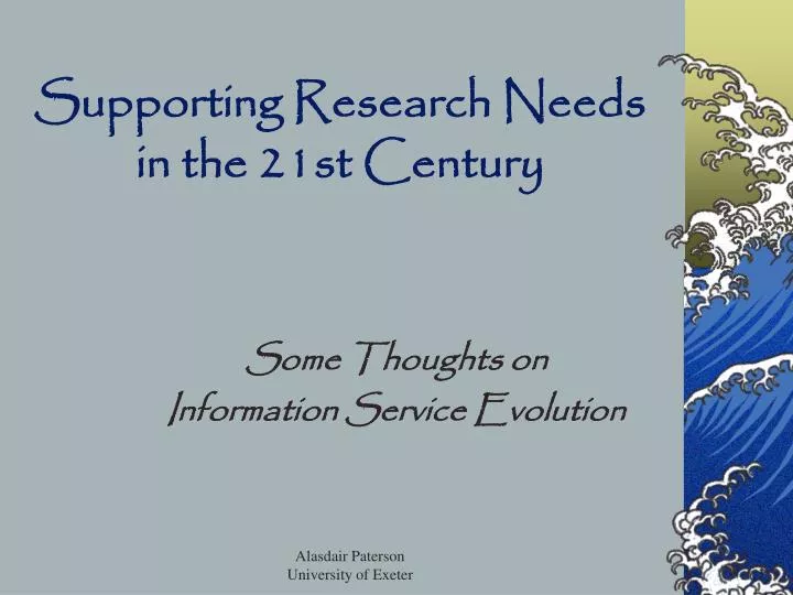 supporting research needs in the 21st century