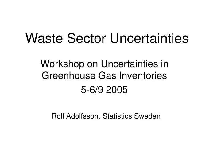 waste sector uncertainties
