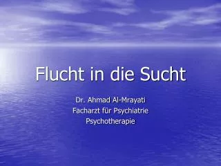 flucht in die sucht
