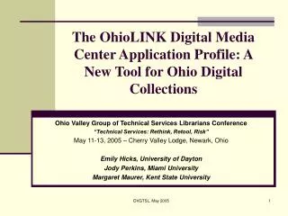 The OhioLINK Digital Media Center Application Profile: A New Tool for Ohio Digital Collections