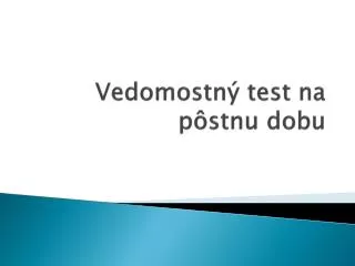 vedomostn test na p stnu dobu