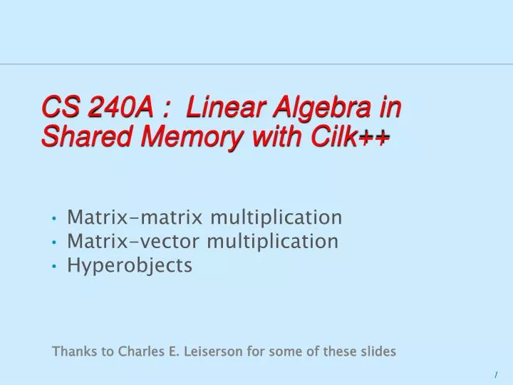 cs 240a linear algebra in shared memory with cilk
