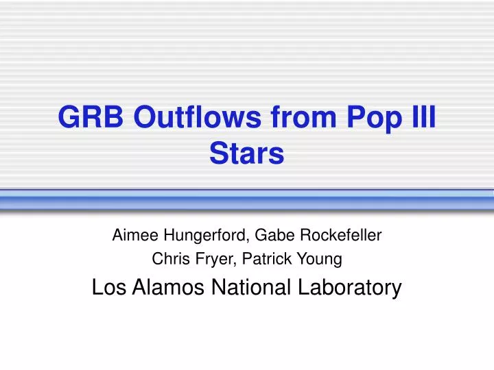 grb outflows from pop iii stars