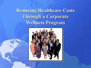 Reducing Healthcare Costs Through a Corporate Wellness Program