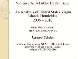 Violence As A Public Health Issue: An Analysis of United States Virgin Islands Homicides