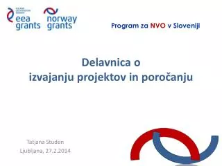 d elavnic a o izvajanju projektov in poro anju