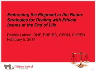 Embracing the Elephant in the Room: Strategies for Dealing with Ethical Issues at the End of Life