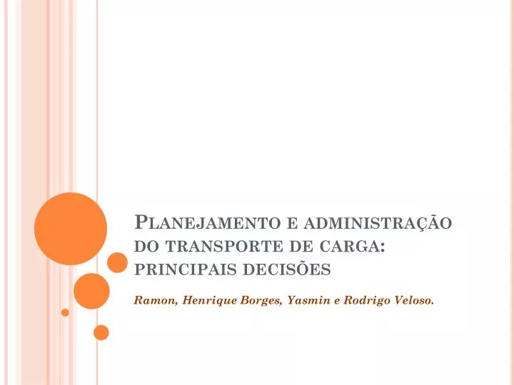 planejamento e administra o do transporte de c arga principais decis es