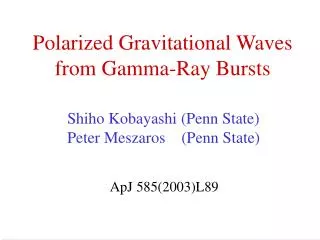 Polarized Gravitational Waves from Gamma-Ray Bursts