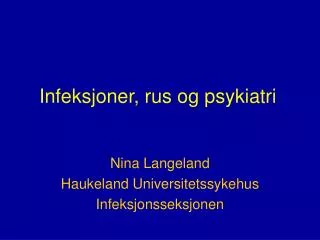 infeksjoner rus og psykiatri