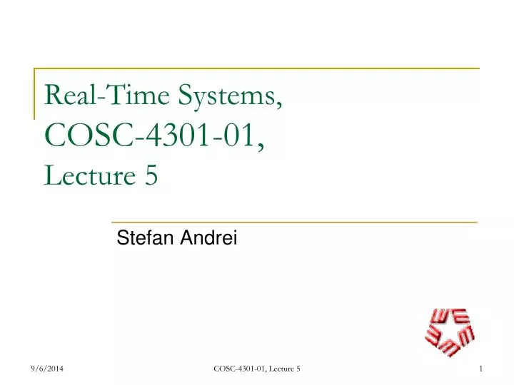 real time systems cosc 4301 01 lecture 5