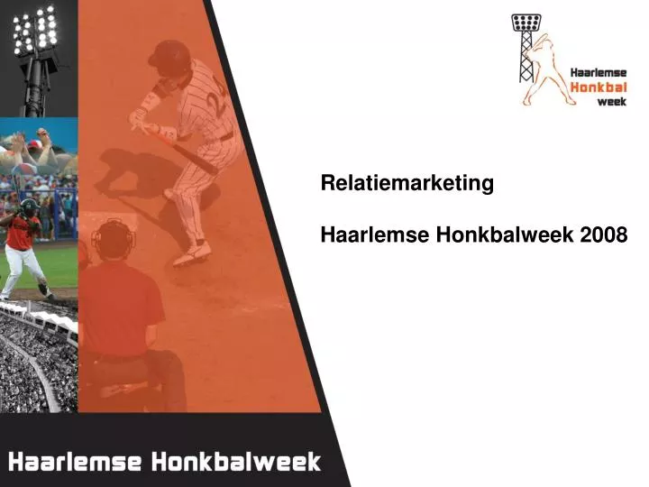 relatiemarketing haarlemse honkbalweek 2008