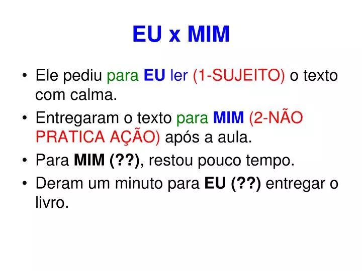 eu x mim