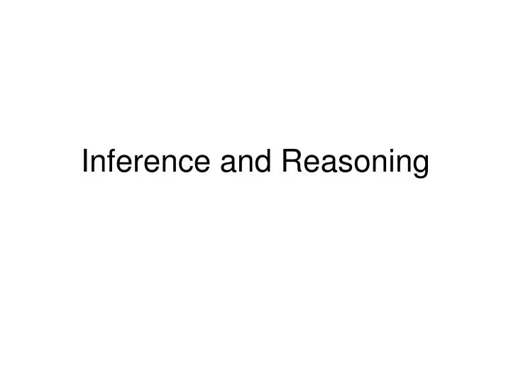 inference and reasoning