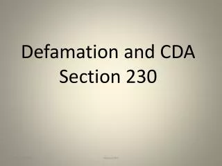 Defamation and CDA Section 230
