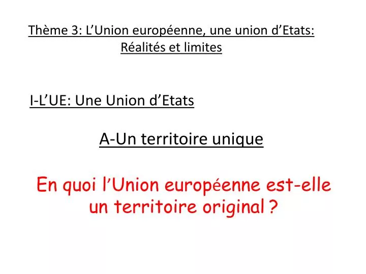 th me 3 l union europ enne une union d etats r alit s et limites