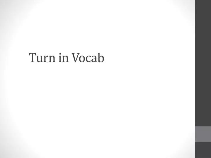 turn in vocab