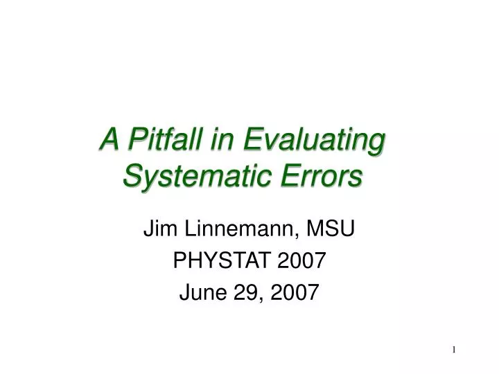 a pitfall in evaluating systematic errors