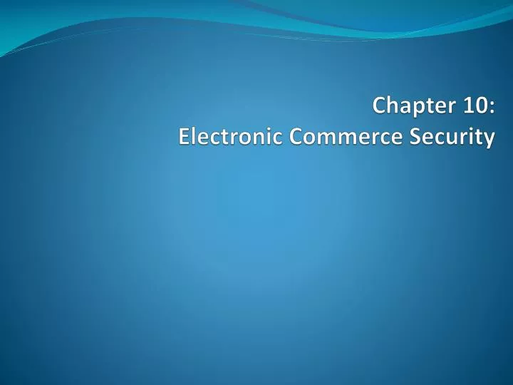 chapter 10 electronic commerce security
