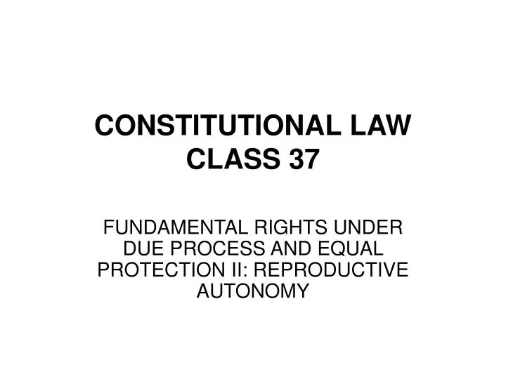 constitutional law class 37