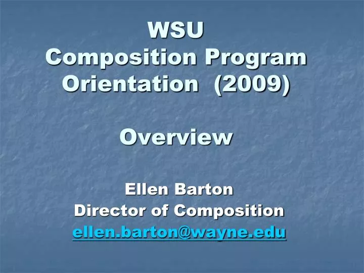wsu composition program orientation 2009 overview