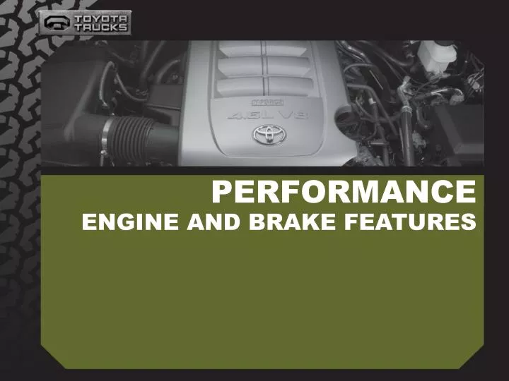 performance engine and brake features