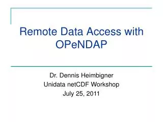 Remote Data Access with OPeNDAP