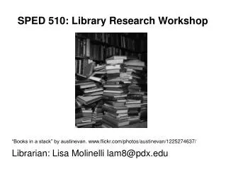SPED 510: Library Research Workshop