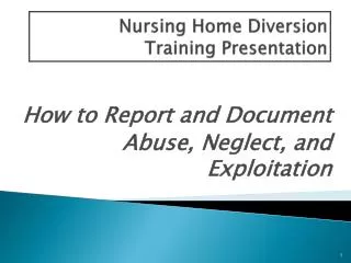 Nursing Home Diversion Training Presentation