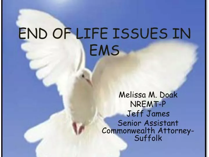 end of life issues in ems