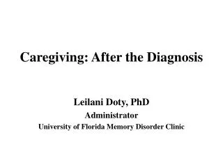 Caregiving: After the Diagnosis